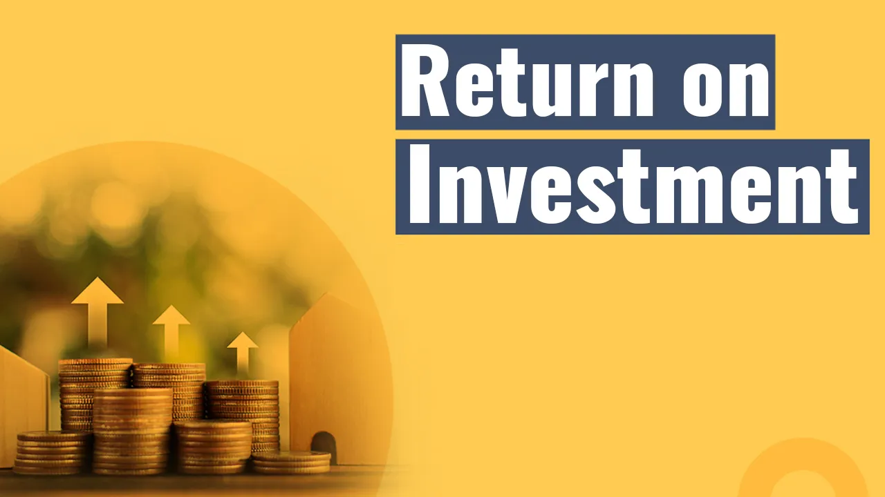 How to Find Your Return on Investment (ROI) in Real Estate