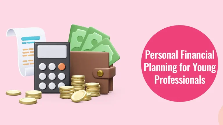 Personal Financial Planning for Young Professionals